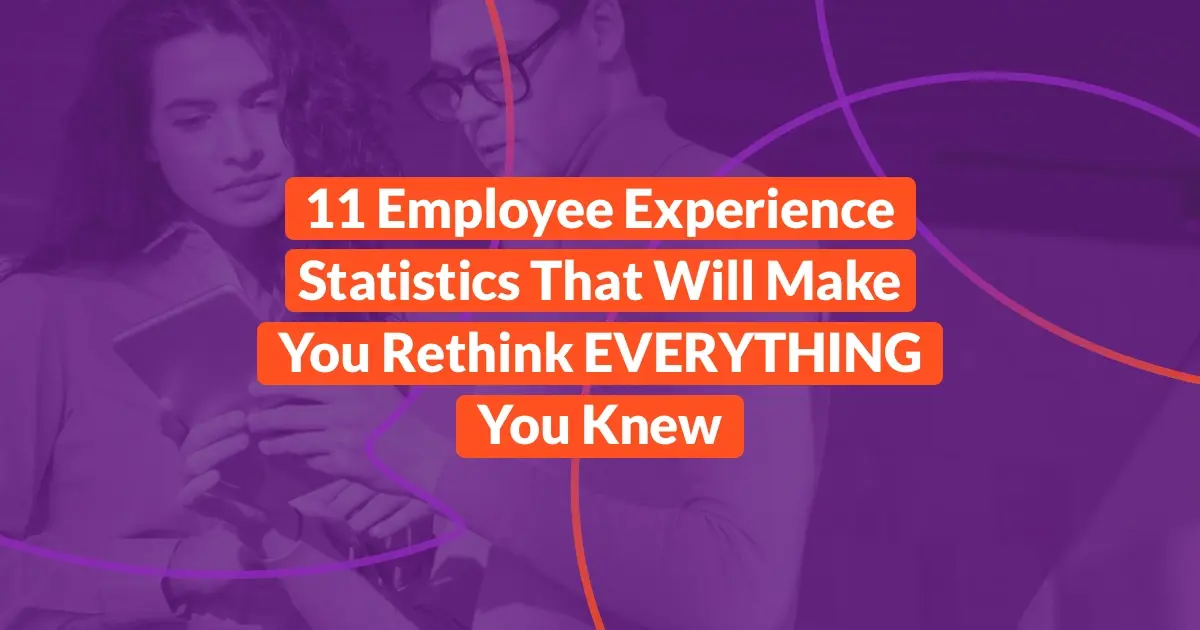 Employee Experience Statistics