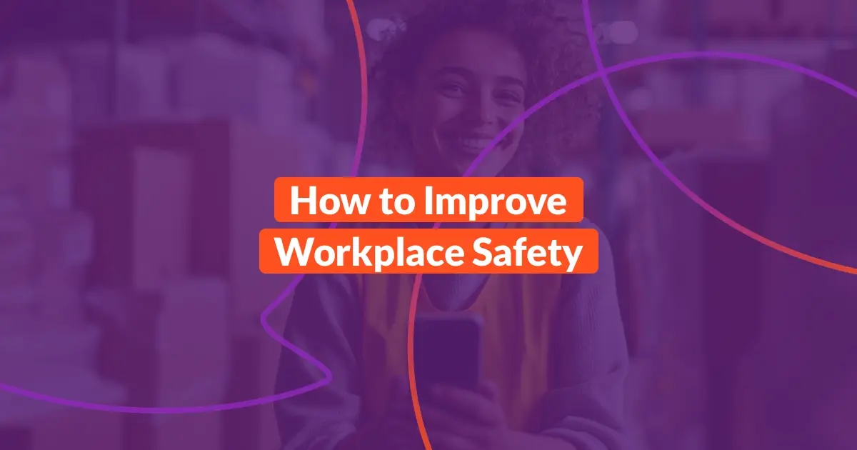 Improve Workplace Safety